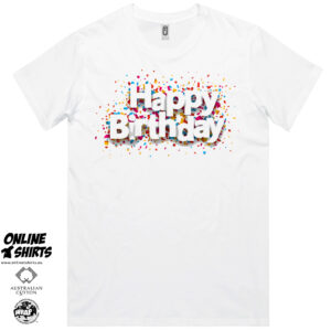 Happy Birthday T Shirt