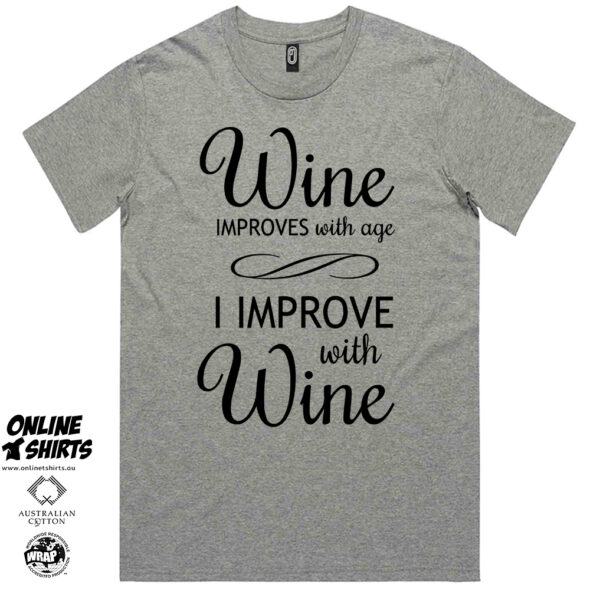 Wine Improves with Age T Shirt