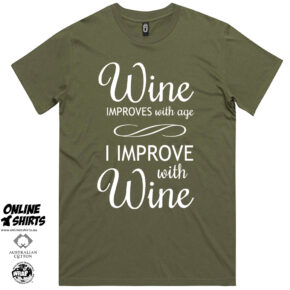 Wine Improves with Age T Shirt