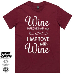 Wine Improves with Age T Shirt
