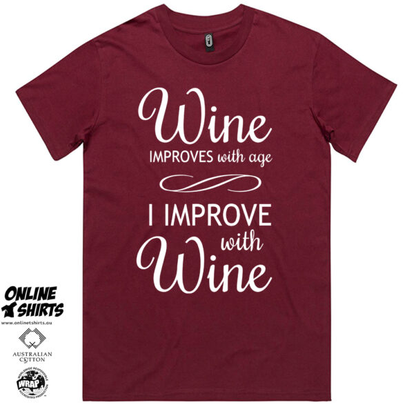 Wine Improves with Age T Shirt