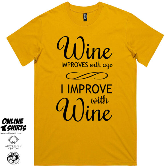Wine Improves with Age T Shirt