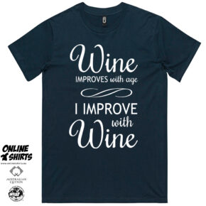 Wine Improves with Age T Shirt