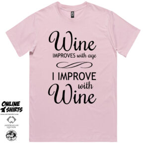 Wine Improves with Age T Shirt