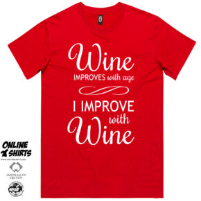 Wine Improves with Age T Shirt