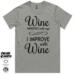 Wine Improves with Age T Shirt