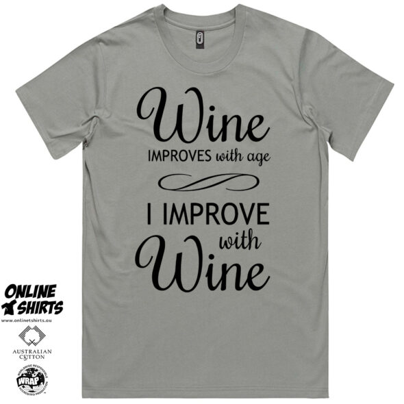 Wine Improves with Age T Shirt