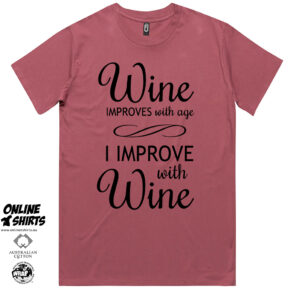 Wine Improves with Age T Shirt