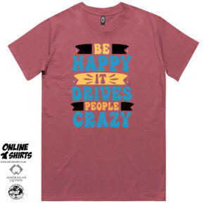 Be Happy T Shirt