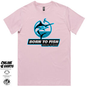 Born to Fish Forced to Work T Shirt