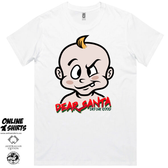 Dear Santa Define Good T Shirt