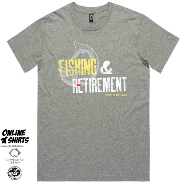 Fishing and Retirement T Shirt