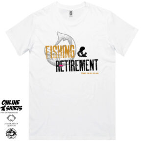 Fishing and Retirement T Shirt