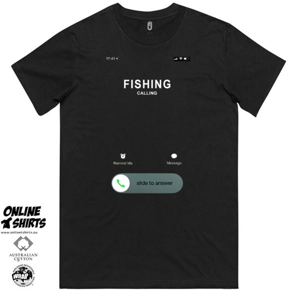 Fishing is Calling T Shirt