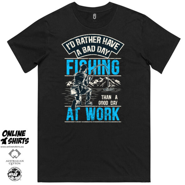 Bad Day Fishing T Shirt