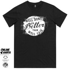 Well Done T Shirt
