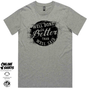 Well Done T Shirt