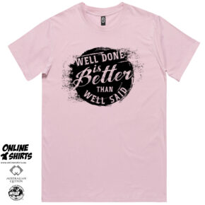 Well Done T Shirt