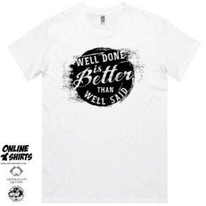Well Done T Shirt