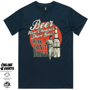 Beer Cheaper Than Gas T Shirt