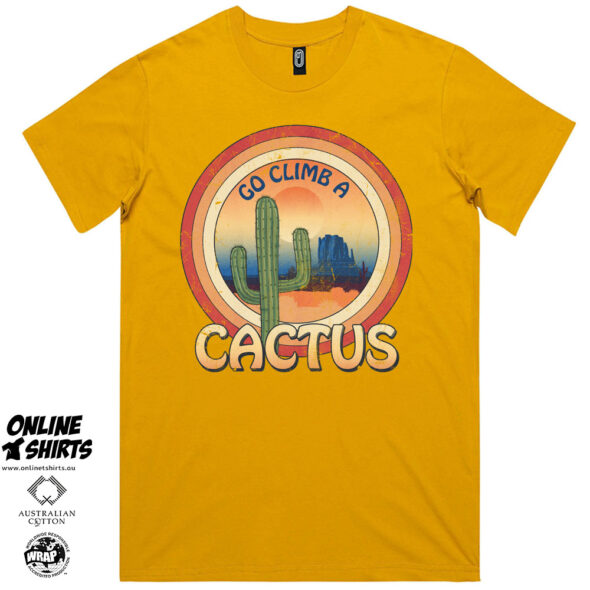 Go Climb a Cactus T Shirt