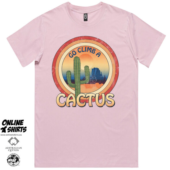 Go Climb a Cactus T Shirt