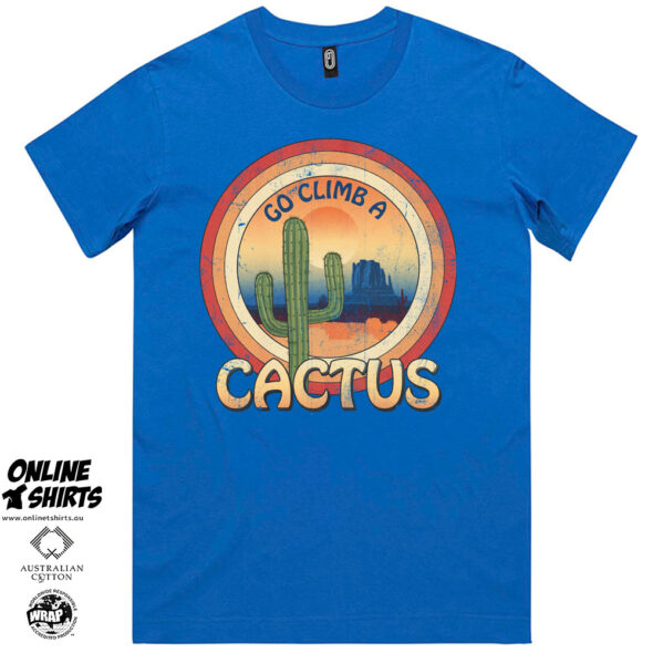Go Climb a Cactus T Shirt